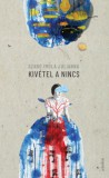 Jelenkor Szabó Imola Julianna: Kivétel a nincs - könyv