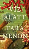 Jelenkor Tara Menon: Víz alatt - könyv