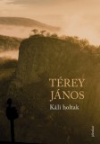 Jelenkor Térey János: Káli holtak - könyv