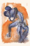 Jelenkor Tompa Andrea: Kiváló testek - könyv