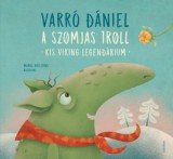 Jelenkor Varró Dániel: A szomjas troll - Kis viking legendárium - könyv