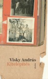 Jelenkor Visky András: Kitelepítés - könyv