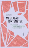 Jelenkor Visy Beatrix: Megtalált történetek - Átjárások Tompa Andrea regényeiben - könyv