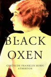Jester House Publishing Gertrude Franklin Horn Atherton: Black Oxen - könyv