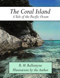 Jester House Publishing Robert Michael Ballantyne: The Coral Island - könyv