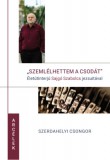 JEZSUITA KIADÓ Szerdahelyi Csongor: Szemlélhettem a csodát - könyv