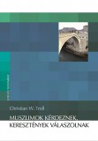 Jezsuita Könyvek W.troll, Christian: Muszlimok kérdeznek, keresztények válaszolnak - könyv