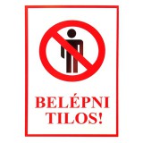 JKH Tábla műanyag A4 "Belépni tilos!"