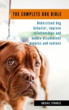 JNR Publishing Abigail Strauss: The Complete Dog Bible - könyv