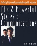 JNR Publishing Aiden Sisko: The 2 Powerful Styles of Communications : Perfectly Fine Tuned Communications With Everyone! - könyv