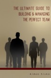 JNR Publishing Aiden Sisko: The Ultimate Guide to Building & Managing the Perfect Team - könyv