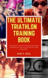 JNR Publishing Daisy K. Edzel: The Ultimate Triathlon Training Book - könyv