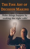 JNR Publishing Damon Lundqvist: The Fine Art of Decision Making - könyv