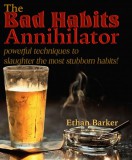 JNR Publishing Ethan Barker: The Bad Habits Annihilator - könyv