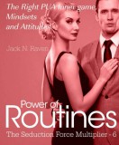 JNR Publishing Jack N. Raven: Seduction Force Multiplier 6: Power of Routines - The Right PUA Inner game , Mindsets and Attitudes! - könyv