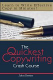 JNR Publishing John Bester: The Quickest Copywriting Crash Course : Learn to Write Effective Copy in Minutes! - könyv