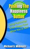 JNR Publishing Michael Widmore: Pushing The Happiness Button - könyv