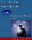 JNR Publishing Nicky J. Westen: Putting Mind Control Tactics In Your Daily Life : Exploit This Technology To Get What You Want, And Be Protected Against Its Powers! - könyv