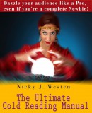 JNR Publishing Nicky J. Westen: The Ultimate Cold Reading Manual : Dazzle Your Audience Like A Pro, Even If You're A Complete Newbie! - könyv