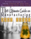 JNR Publishing Nicky Westen: The Ultimate Guide On Manufacturing Real Luck : Proven Strategies To Taking Control Of Your Life By Creating Your Own Luck! - könyv