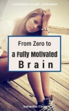 JNR Publishing Samantha Claire: From Zero to a Fully Motivated Brain - könyv