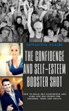 JNR Publishing Samantha Claire: The Confidence and Self-esteem Booster Shot - könyv