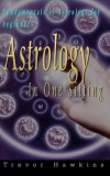 JNR Publishing Trevor Hawkins: Astrology In One Sitting - könyv