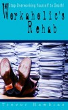 JNR Publishing Trevor Hawkins: Workaholic's Rehab - könyv