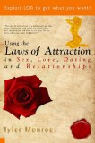 JNR Publishing Tyler Monroe: Using the Laws Of Attraction in Sex, Love, Dating & Relationships - könyv