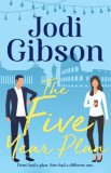 Jodi Gibson: The Five Year Plan - könyv