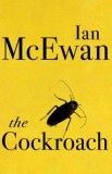 Jonathan Cape Ian McEwan: The Cockroach - könyv