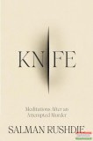 Jonathan Cape Salman Rushdie - Knife: Meditations After an Attempted Murder