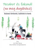 Joshua Könyvek Kiadó Zrt Zilai János ifj.: Pecabot és fakanál (no meg dugóhúzó) - könyv