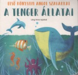 Joshua Könyvek Náray Tamás: A tenger állatai - Első könyvem angol szavakkal - könyv