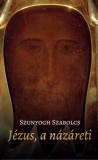 Joshua Könyvek Szunyogh Szabolcs: Jézus, a názáreti - könyv