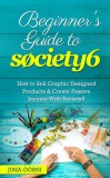Juha Öörni: Beginner’s Guide to Society6 - könyv