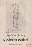 Juhász Ferenc - A Sántha család