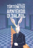 Juniperus Publishing Dani és Rezső: Szürke zóna: Történetek az árnyékos oldalról - könyv