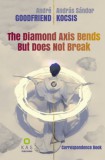K.A.S. Kiadó André Goodfriend, Kocsis András Sándor: The Diamond Axis Bends But Does Not Break - könyv