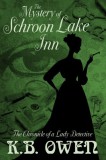 K.B. Owen: The Mystery of Schroon Lake Inn - The Chronicle of a Lady Detective 2 - könyv