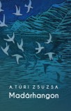 K.u.K. Kiadó A. Túri Zsuzsa: Madárhangok - könyv