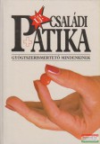 K. u. K. Kiadó Dr. Varró Mihály, Dr. Varróné Baditz Márta - Új családi patika