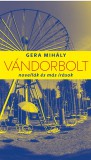 K.u.K. Kiadó Gera Mihály: Vándorbolt - könyv