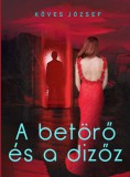 K.u.K. Kiadó Köves József: A betörő és a dizőz - könyv