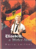 K.u.K. Kiadó Maria Leitner: Elisabeth, a Hitler-lány - könyv