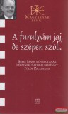 Kairosz Kiadó A furulyám jaj, de szépen szól - Béres János művész-tanár, népzenekutatóval beszélget Fülöp Zsuzsanna