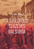 Kairosz Kiadó A szülőföld százéves balsorsa