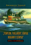 Kairosz Kiadó Ablonczy László: "Templom, parlament, kínpad: megannyi színpad" - könyv