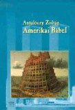 Kairosz Kiadó Antalóczy Zoltán: Amerikai Bábel - könyv