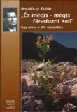 Kairosz Kiadó Antalóczy Zoltán: És mégis - mégis fáradozni kell - könyv